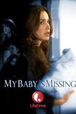 Watch My Baby Is Missing M4ufreemovies