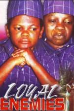 Watch Loyal Enemies M4ufreemovies