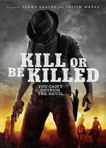 Watch Kill or Be Killed M4ufreemovies