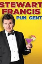 Watch Stewart Francis: Pun Gent M4ufreemovies