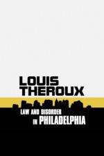 Watch Louis Theroux: Law and Disorder in Philadelphia M4ufreemovies