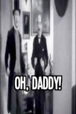 Watch Oh Daddy M4ufreemovies