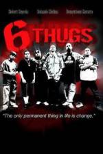 Watch Six Thugs M4ufreemovies