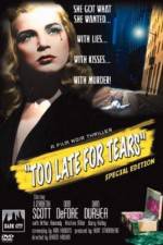 Watch Too Late for Tears M4ufreemovies