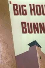 Watch Big House Bunny M4ufreemovies