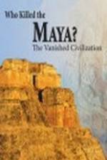 Watch Who Killed the Maya M4ufreemovies