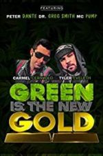 Watch Green Is the New Gold M4ufreemovies