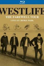 Watch Westlife  The Farewell Tour Live at Croke Park M4ufreemovies
