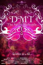 Watch DMT The Spirit Molecule M4ufreemovies