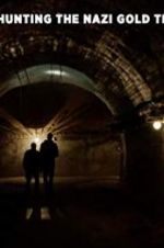 Watch Hunting the Nazi Gold Train M4ufreemovies