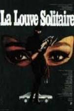 Watch La louve solitaire M4ufreemovies