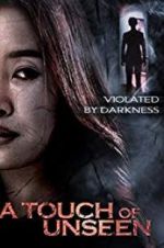 Watch A Touch Unseen M4ufreemovies