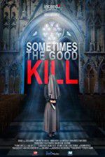 Watch Sometimes the Good Kill M4ufreemovies