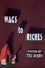 Watch Wags to Riches M4ufreemovies