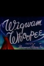 Watch Wigwam Whoopee M4ufreemovies