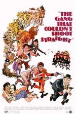 Watch The Gang That Couldn\'t Shoot Straight M4ufreemovies