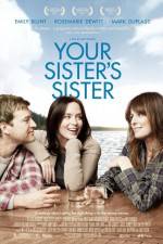 Watch Your Sister's Sister M4ufreemovies