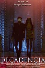 Watch Decadencia M4ufreemovies