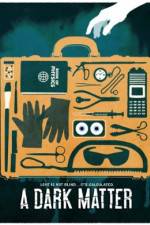 Watch A Dark Matter M4ufreemovies