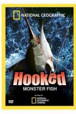 Watch Hooked: Monster Fish M4ufreemovies