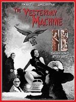 Watch The Yesterday Machine M4ufreemovies