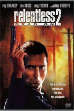Watch Dead On Relentless II M4ufreemovies
