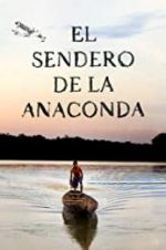 Watch El sendero de la anaconda M4ufreemovies
