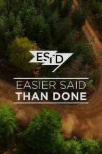 Watch Easier Said Than Done M4ufreemovies