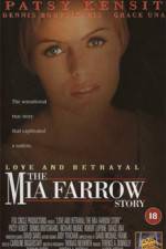 Watch Love and Betrayal: The Mia Farrow Story M4ufreemovies