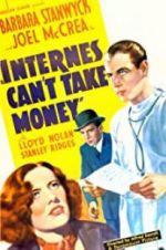 Watch Internes Can\'t Take Money M4ufreemovies