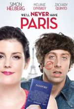 Watch We\'ll Never Have Paris M4ufreemovies