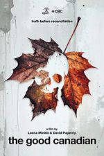 Watch The Good Canadian M4ufreemovies