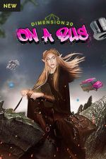 Watch Dimension 20: On a Bus M4ufreemovies
