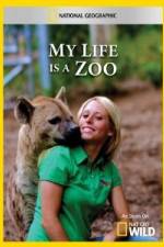 Watch National Geographic My Life Is A Zoo M4ufreemovies