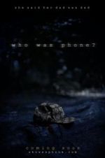 Watch Who Was Phone? M4ufreemovies