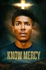 Watch Know Mercy M4ufreemovies