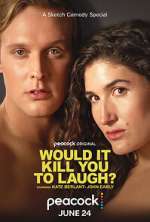 Watch Would It Kill You to Laugh? (TV Special 2022) M4ufreemovies