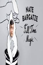 Watch Nate Bargatze: Full Time Magic M4ufreemovies