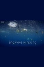 Watch Drowning in Plastic M4ufreemovies