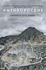 Watch Anthropocene: The Human Epoch M4ufreemovies