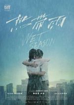 Watch Wet Season M4ufreemovies