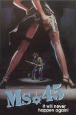 Watch Ms. 45 M4ufreemovies