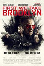 Watch First We Take Brooklyn M4ufreemovies