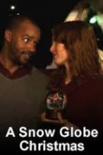 Watch A Snow Globe Christmas M4ufreemovies