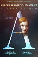 Watch Aurora Teagarden Mysteries: Something New M4ufreemovies