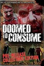 Watch Doomed to Consume M4ufreemovies