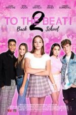 Watch To The Beat! Back 2 School M4ufreemovies