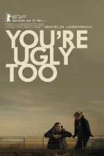 Watch Youre Ugly Too M4ufreemovies