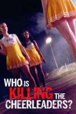 Watch Who Is Killing the Cheerleaders? M4ufreemovies