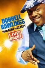 Watch Donnell Rawlings From Ashy to Classy M4ufreemovies